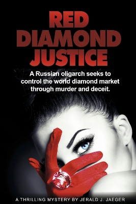 Red Diamond Justice by Jerald J Jaeger