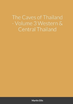 The Caves of Western & Central Thailand book