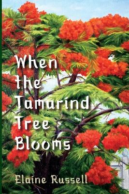 When the Tamarind Tree Blooms book