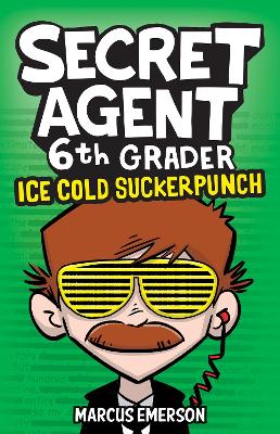 Ice Cold Suckerpunch (Secret Agent 6th Grader #2) book