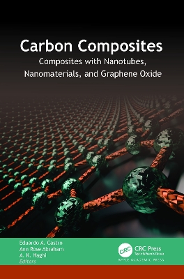 Carbon Composites: Composites with Nanotubes, Nanomaterials, and Graphene Oxide book