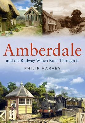 Amberdale and the Railway Which Runs Through It book