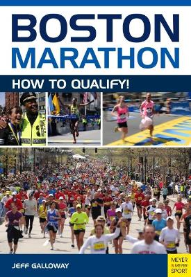 Boston Marathon by Jeff Galloway