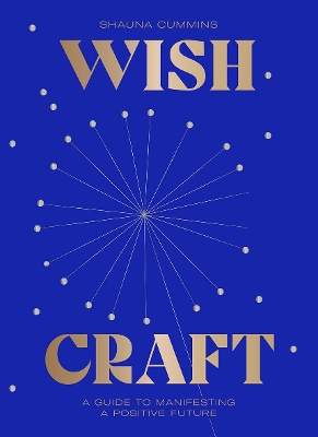 WishCraft: A Guide to Manifesting a Positive Future book