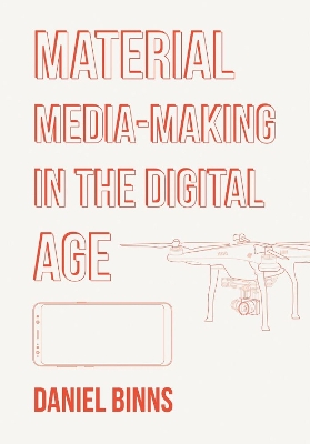 Material Media-Making in the Digital Age book