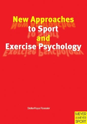 New Approaches to Sport and Exercise Psychology book