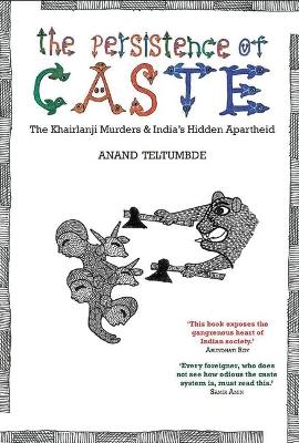The Persistence of Caste by Anand Teltumbde