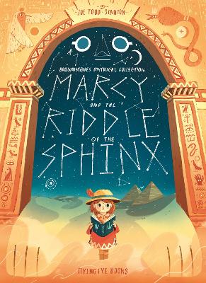 Marcy and the Riddle of the Sphinx by Joe Todd Stanton