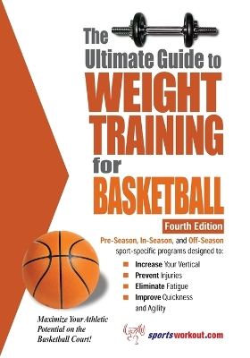 Ultimate Guide to Weight Training for Basketball, 4th Edition book