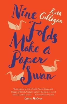 Nine Folds Make a Paper Swan by Ruth Gilligan