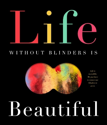 Life Without Blinders ... Is Beautiful book