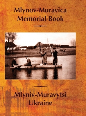 Mlynov‐Muravica Memorial Book book