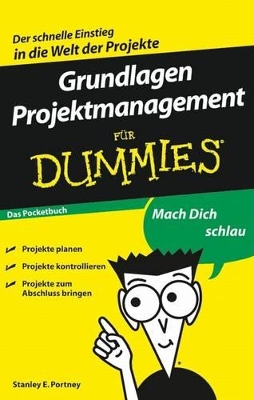 Grundlagen Projektmanagement für Dummies by Stanley E. Portny