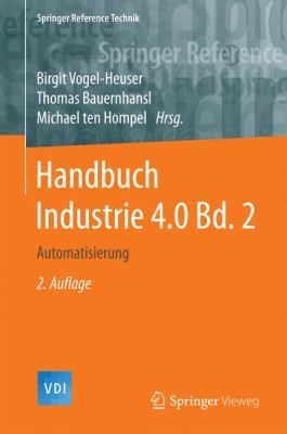 Handbuch Industrie 4.0 Bd.2: Automatisierung by Birgit Vogel-Heuser