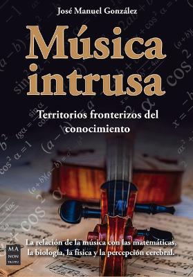 Música Intrusa: Territorios Fronterizos del Conocimiento book