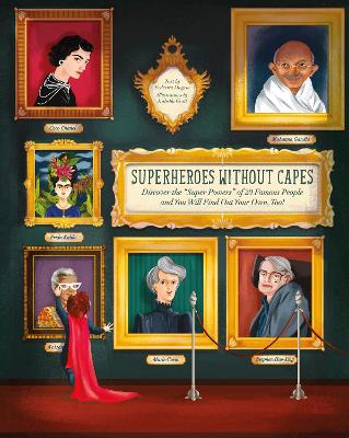 Superheroes Without Capes: Discover the 
