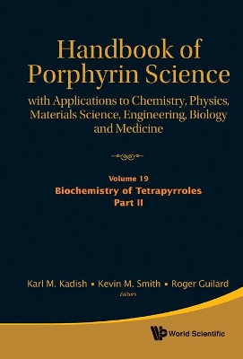 Handbook Of Porphyrin Science: With Applications To Chemistry, Physics, Materials Science, Engineering, Biology And Medicine (Volumes 16-20) book