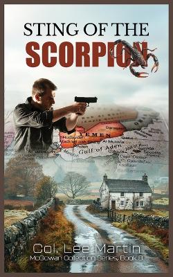 Sting of the Scorpion- The McGowan Collection Series, Book 8 by Lee Martin