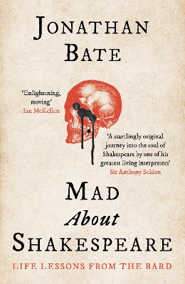 Mad about Shakespeare: Life Lessons from the Bard book