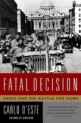 Fatal Decision by Carlo D'Este