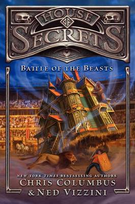 House of Secrets: Battle of the Beasts by Chris Columbus