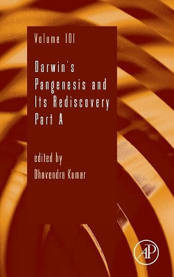 Darwin’s Pangenesis and Its Rediscovery Part A: Volume 101 book