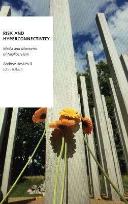 Risk and Hyperconnectivity by Andrew Hoskins