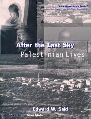 After the Last Sky: Palestinian Lives book