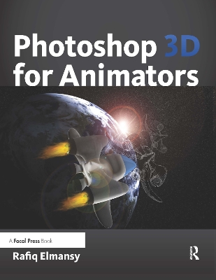 Photoshop 3D for Animators by Rafiq Elmansy