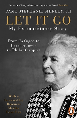 Let It Go: My Extraordinary Story - From Refugee to Entrepreneur to Philanthropist book