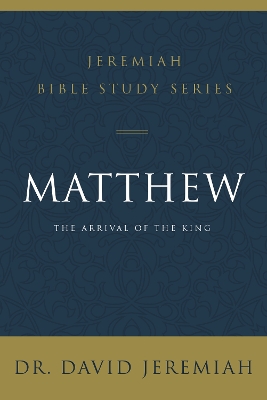 Matthew: The Arrival of the King book