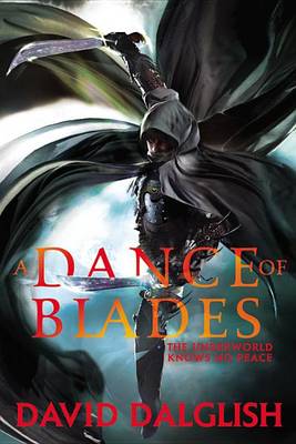 A A Dance of Blades by David Dalglish