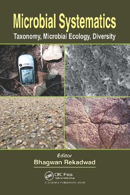 Microbial Systematics: Taxonomy, Microbial Ecology, Diversity by Bhagwan Rekadwad