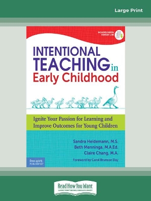 Intentional Teaching in Early Childhood:: Ignite Your Passion for Learning and Improve Outcomes for Young Children by Sandra Heidemann