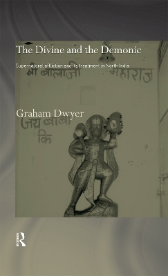 The Divine and the Demonic by Graham Dwyer