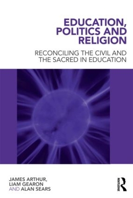 Education, Politics and Religion by James Arthur