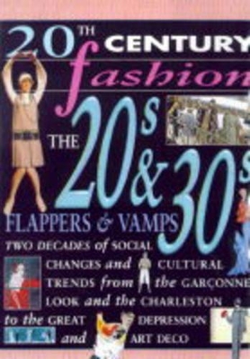 20th Century Fashion/The 20s and 30s: In a Flap book