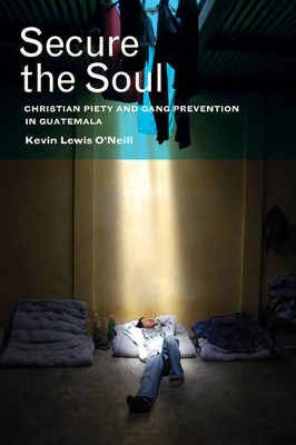 Secure the Soul by Kevin Lewis O'Neill