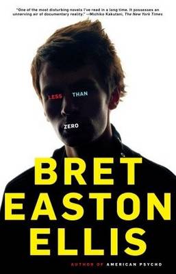 Less Than Zero by Bret Easton Ellis