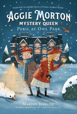 Aggie Morton, Mystery Queen: Peril at Owl Park book