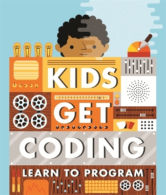 Kids Get Coding: Learn to Program book