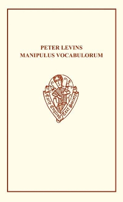 Peter Levins Manipulus Vocabulorum by H.B. Wheatley