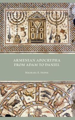 Armenian Apocrypha from Adam to Daniel book