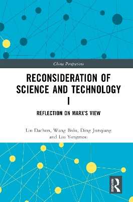 Reconsideration of Science and Technology I: Reflection on Marx’s View by Liu Dachun
