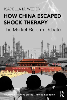 How China Escaped Shock Therapy: The Market Reform Debate book