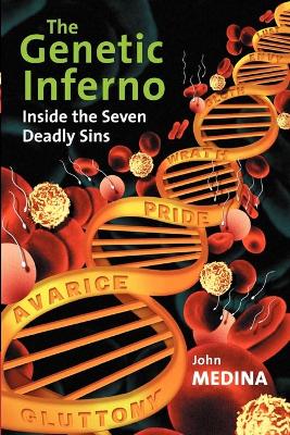The Genetic Inferno by John J. Medina