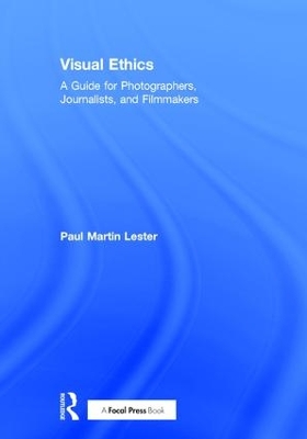 Visual Ethics by Paul Martin Lester