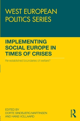 Implementing Social Europe in Times of Crises: Re-established Boundaries of Welfare? by Dorte Martinsen
