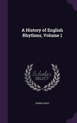 A History of English Rhythms, Volume 1 book