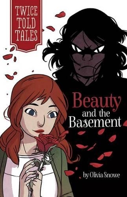 Beauty and the Basement by Olivia Snowe